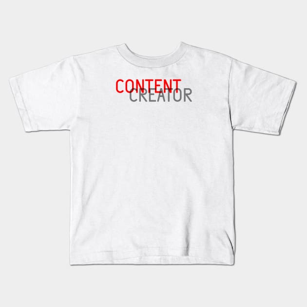 Content Creator - 06 Kids T-Shirt by SanTees